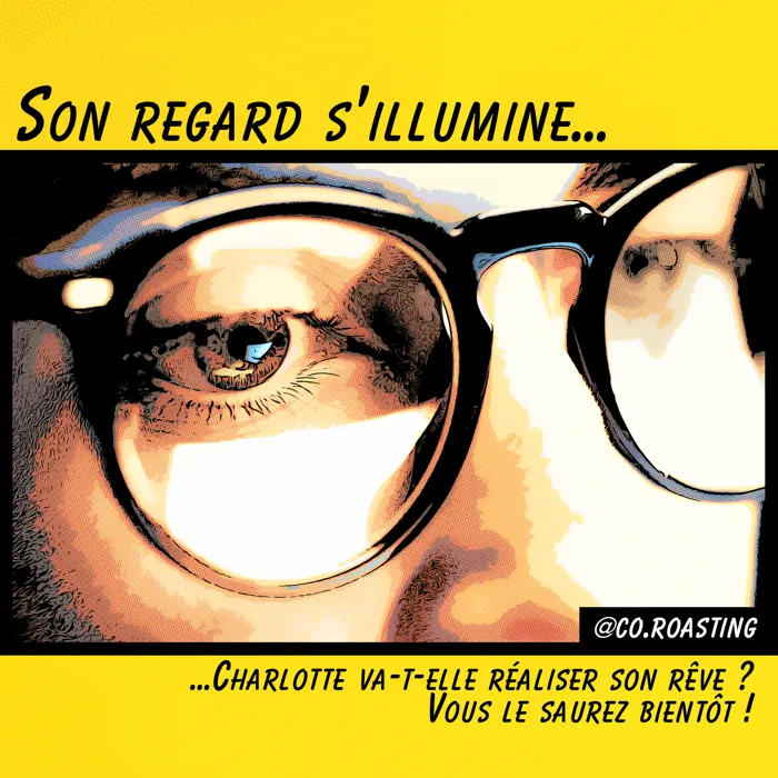 Planche 3 : son regard s'illumine, Charlotte va-t-elle réaliser son rêve ?
